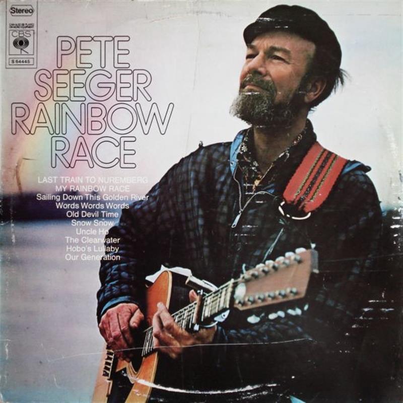 Rainbow Race - Pete Seeger Columbia (1971)