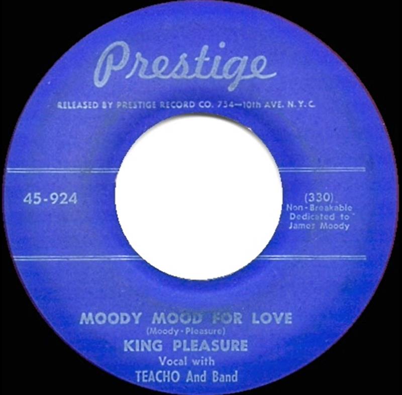 Moody's Mood For Love - King Pleasure 1952 - Prestige 45-924